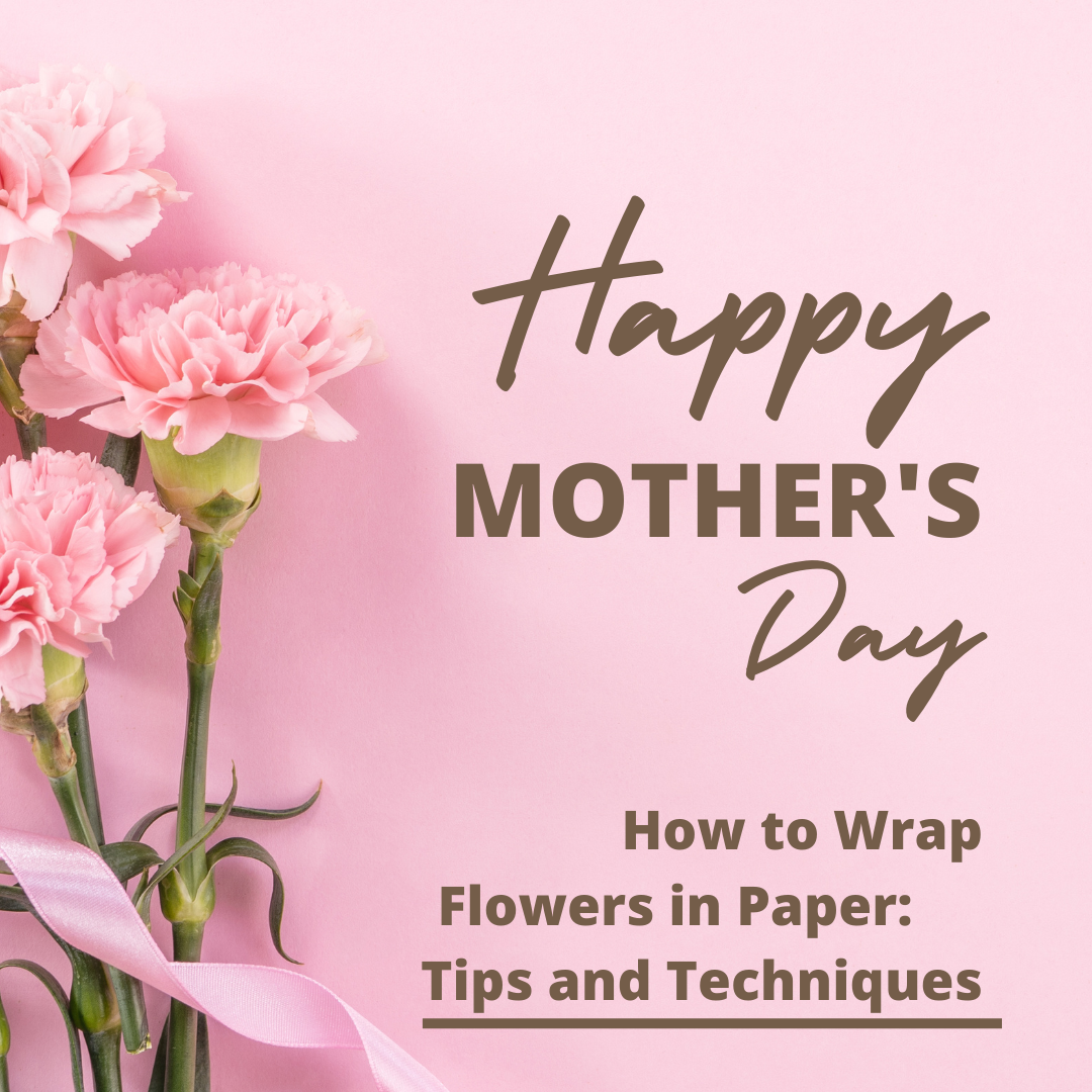 How to Wrap Flowers in Paper Tips and Techniques BBJ WRAPS