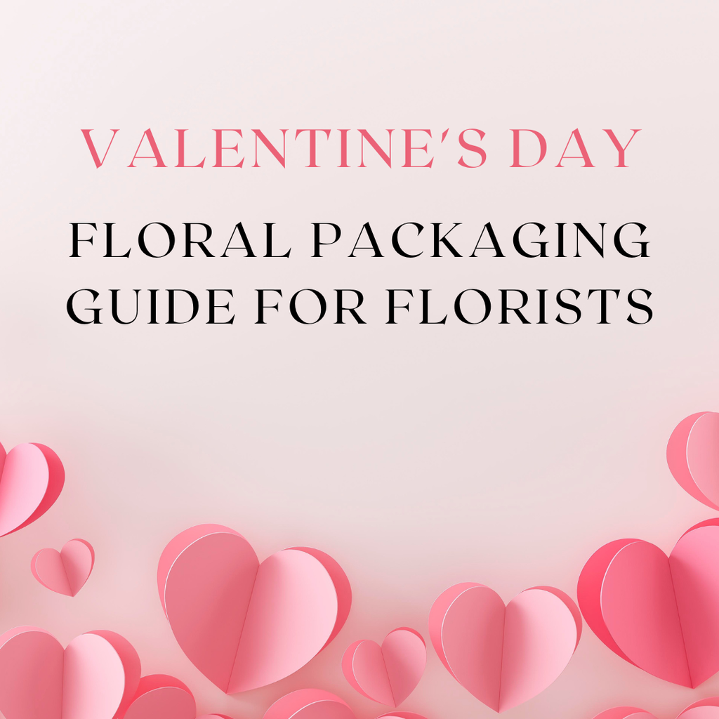Valentine’s Day Floral Packaging Guide for Florists: How to Elevate Bouquets with the Right Supplies